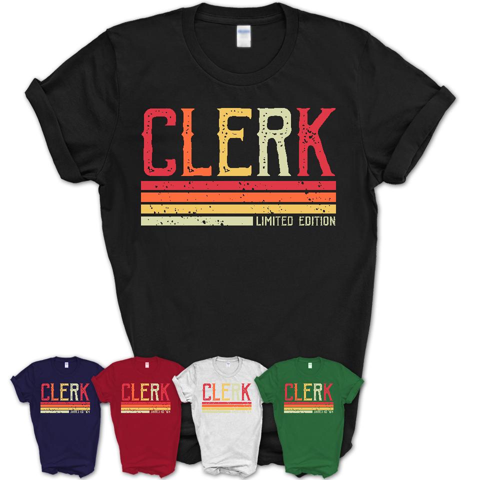 Vintage Clerk Limited Edition Job Shirt, Coworker Birthday Gift Idea
