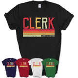 Vintage Clerk Limited Edition Job Shirt, Coworker Birthday Gift Idea