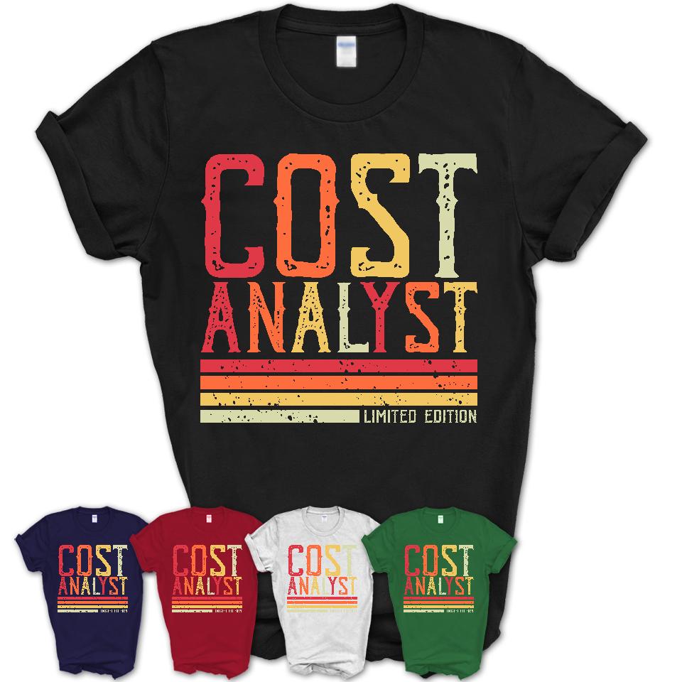 Vintage Cost Analyst Limited Edition Job Shirt, Coworker Birthday Gift Idea
