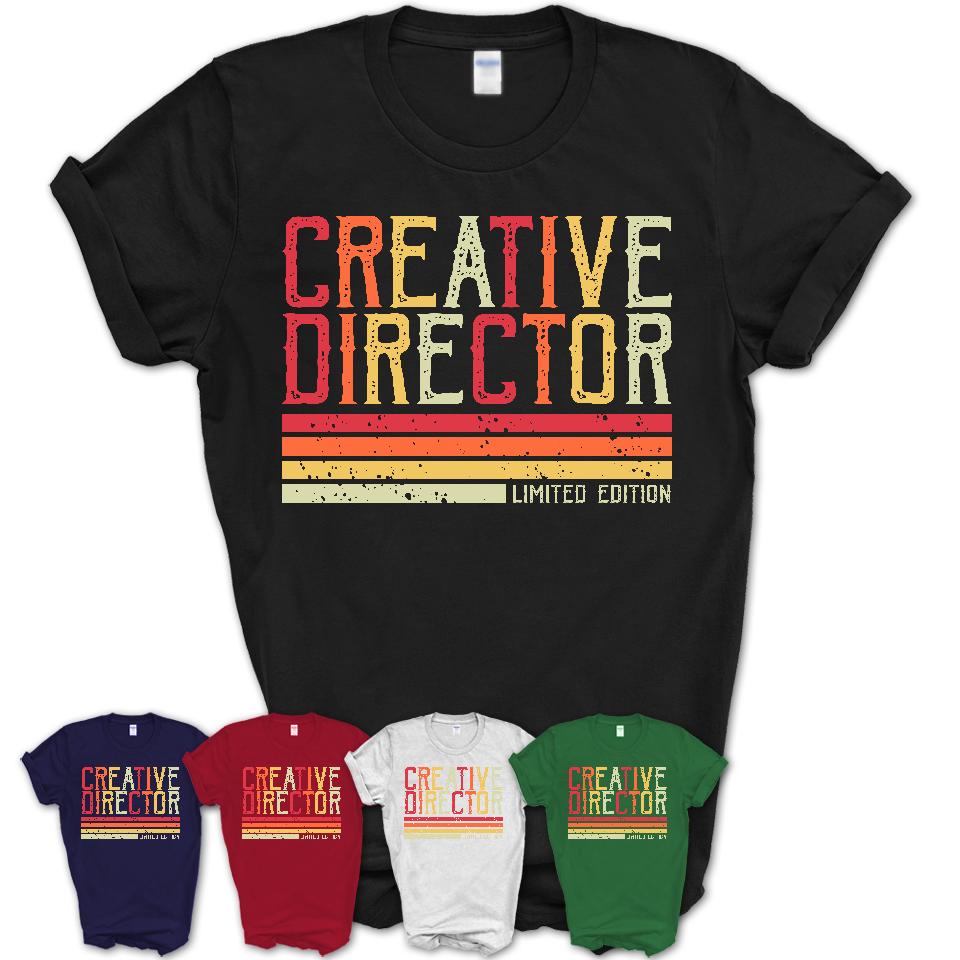 Vintage Creative Director Limited Edition Job Shirt, Coworker Birthday Gift Idea
