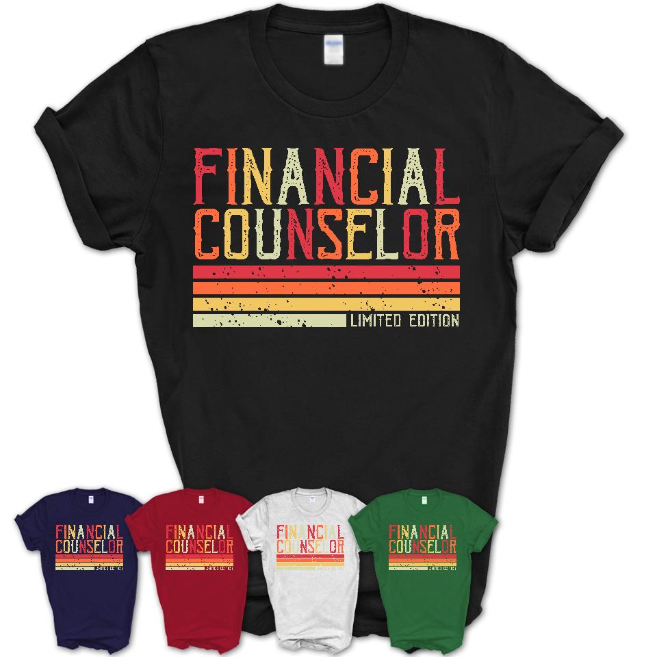 Vintage Financial Counselor Limited Edition Job Shirt, Coworker Birthday Gift Idea