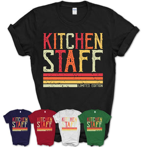 Vintage Kitchen Staff Limited Edition Job Shirt, Coworker Birthday Gift Idea