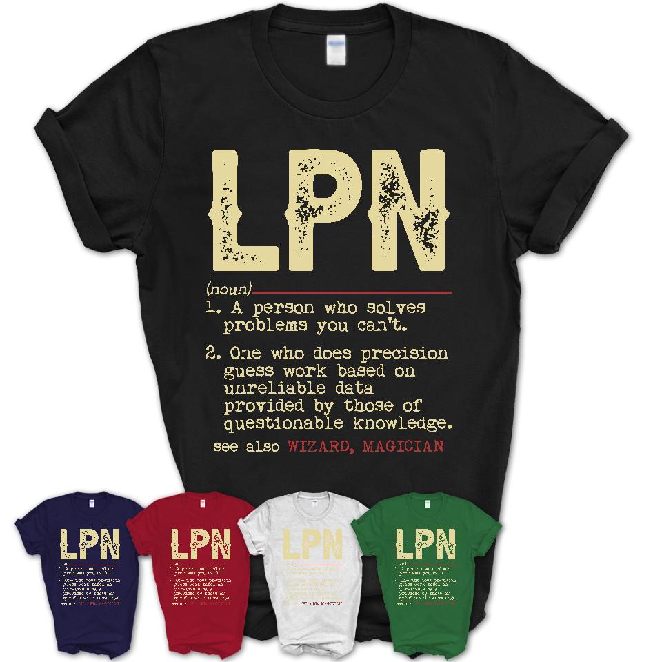 Vintage LPN Definition Shirt, Funny Coworker Gift Idea for LPN, New Job Gift