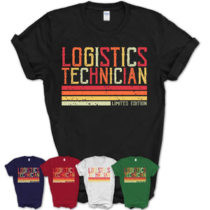 Vintage Logistics Technician Limited Edition Job Shirt, Coworker Birthday Gift Idea