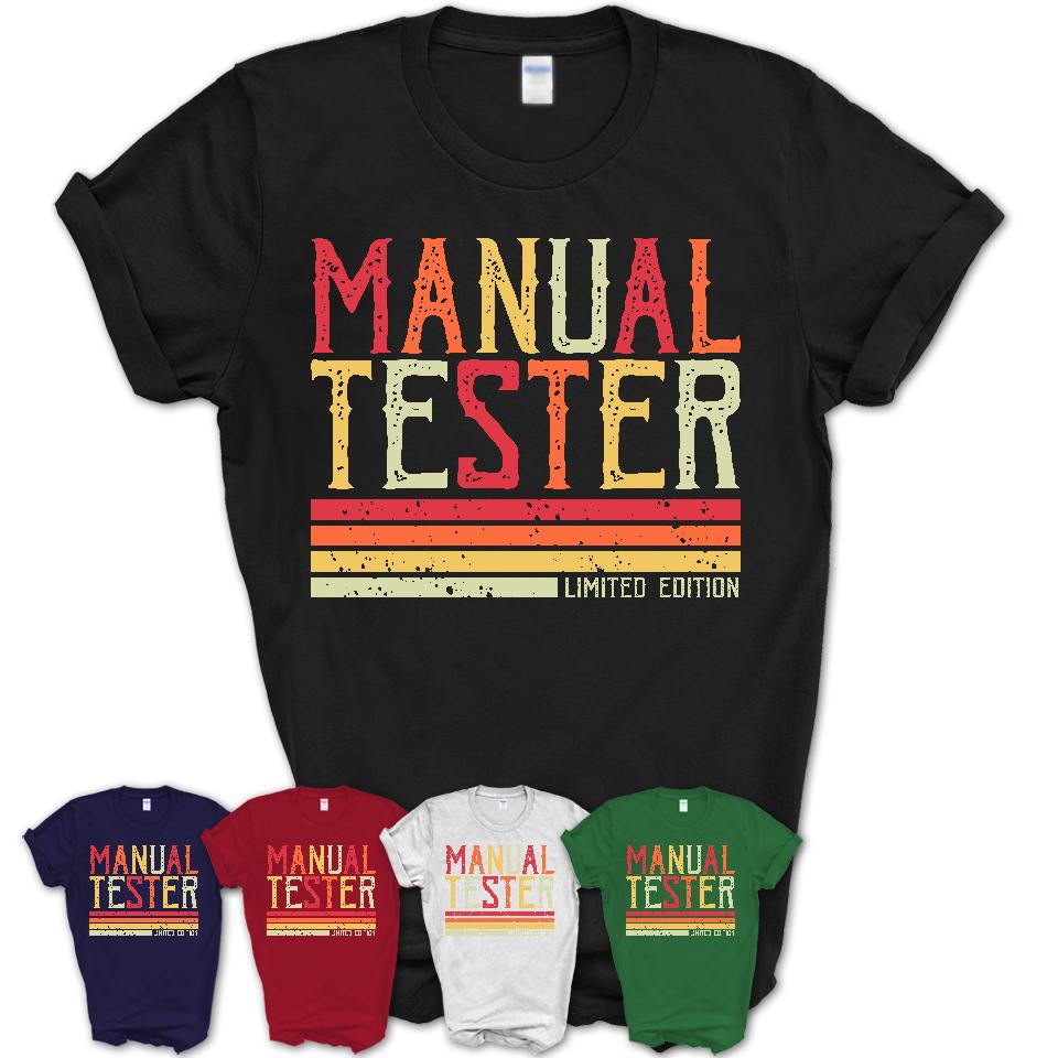 Vintage Manual Tester Limited Edition Job Shirt, Coworker Birthday Gift Idea