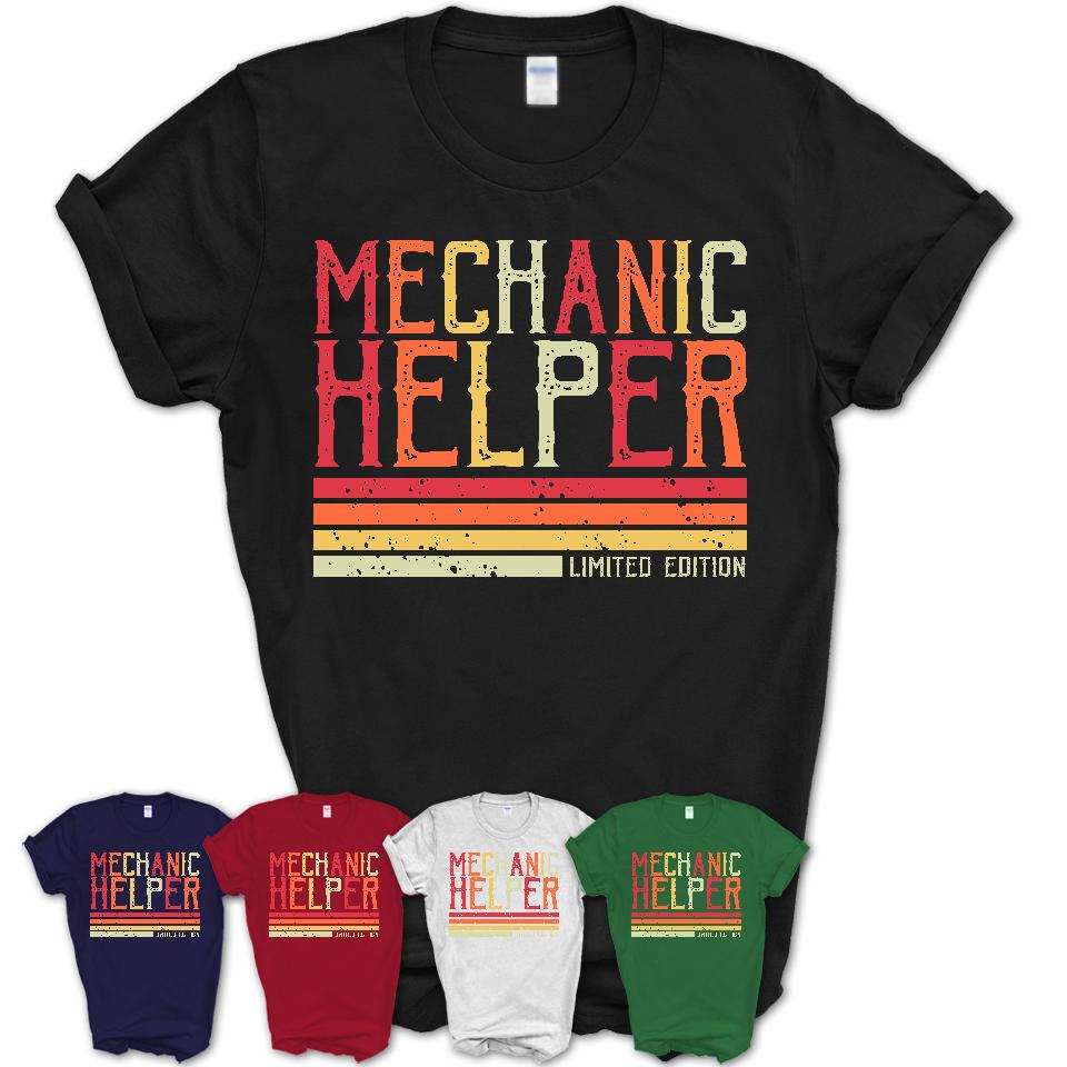 Vintage Mechanic Helper Limited Edition Job Shirt, Coworker Birthday Gift Idea