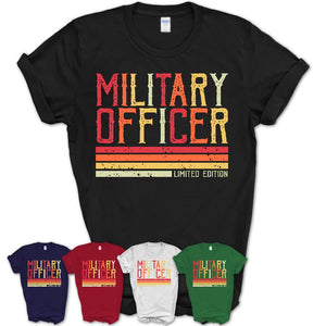 Vintage Military Officer Limited Edition Job Shirt, Coworker Birthday Gift Idea