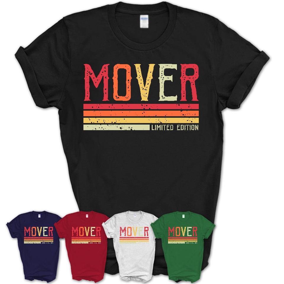 Vintage Mover Limited Edition Job Shirt, Coworker Birthday Gift Idea