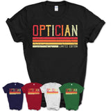 Vintage Optician Limited Edition Job Shirt, Coworker Birthday Gift Idea
