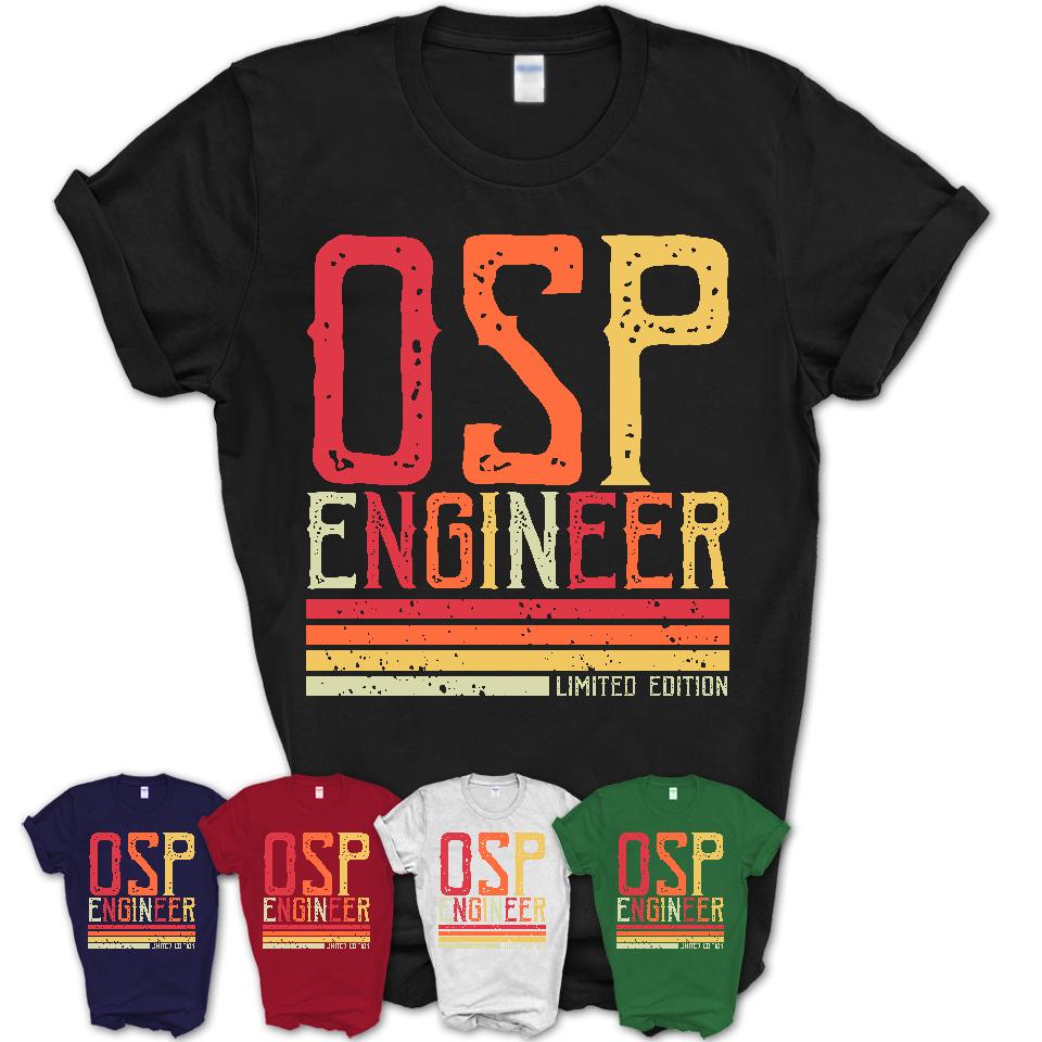 Vintage Osp Engineer Limited Edition Job Shirt, Coworker Birthday Gift Idea