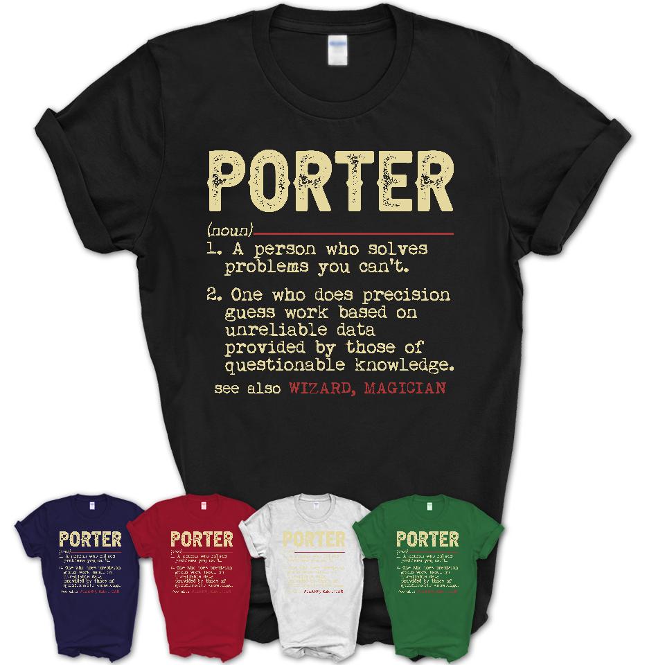 Vintage Porter Definition Shirt, Funny Coworker Gift Idea for Porter, New Job Gift