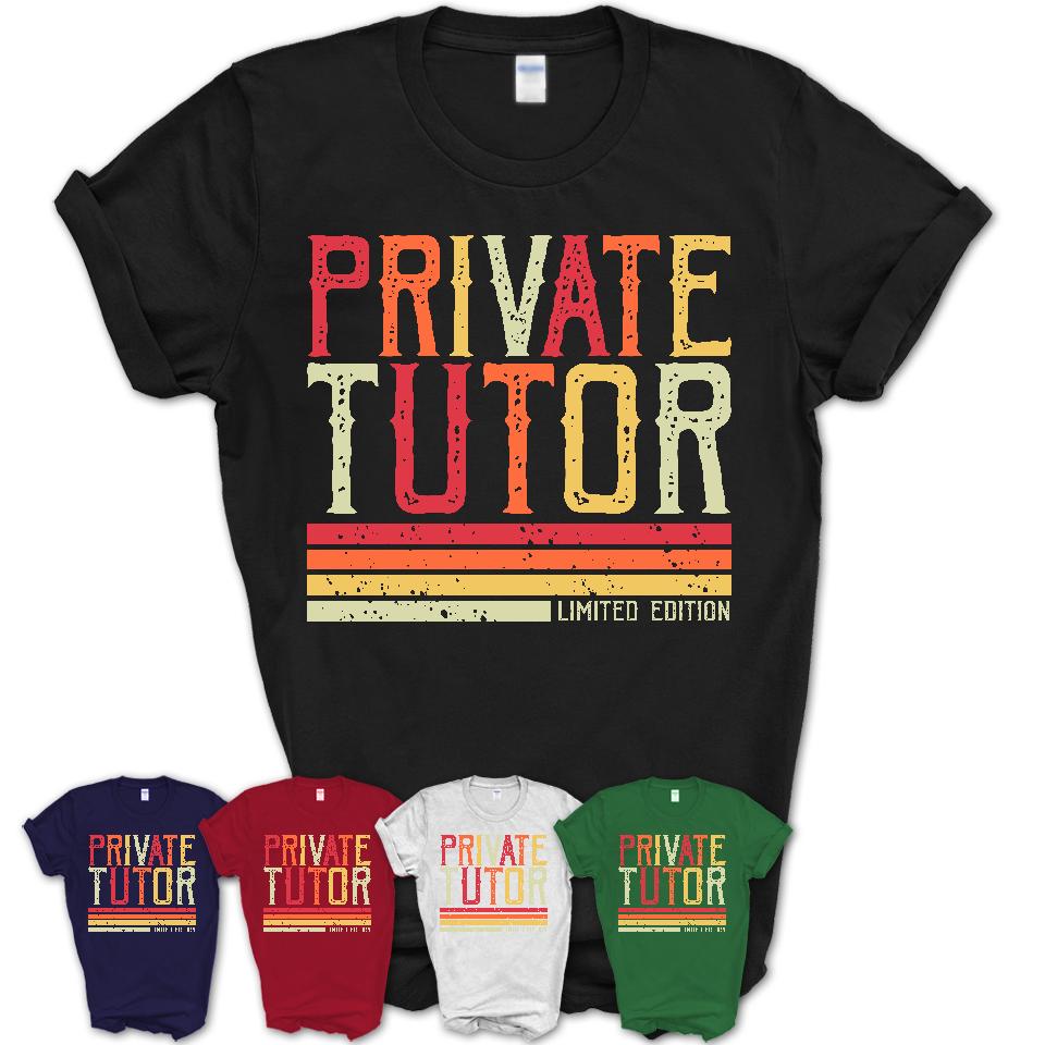 Vintage Private Tutor Limited Edition Job Shirt, Coworker Birthday Gift Idea