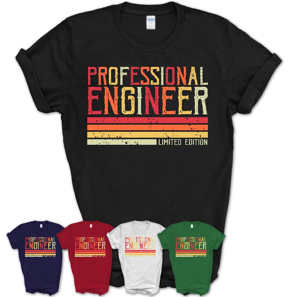 Vintage Professional Engineer Limited Edition Job Shirt, Coworker Birthday Gift Idea