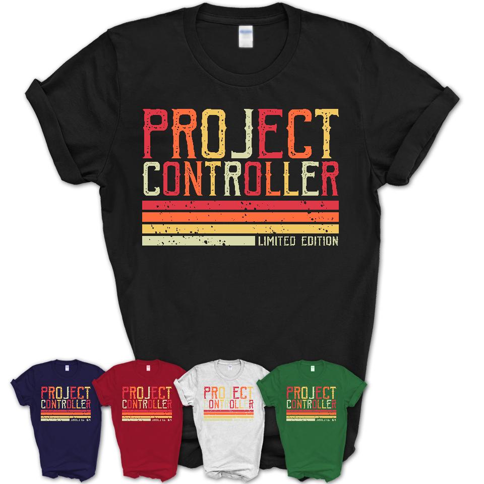 Vintage Project Controller Limited Edition Job Shirt, Coworker Birthday Gift Idea