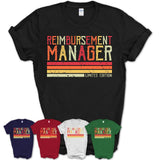 Vintage Reimbursement Manager Limited Edition Job Shirt, Coworker Birthday Gift Idea