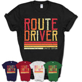 Vintage Route Driver Limited Edition Job Shirt, Coworker Birthday Gift Idea