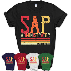 Vintage Sap Administrator Limited Edition Job Shirt, Coworker Birthday Gift Idea