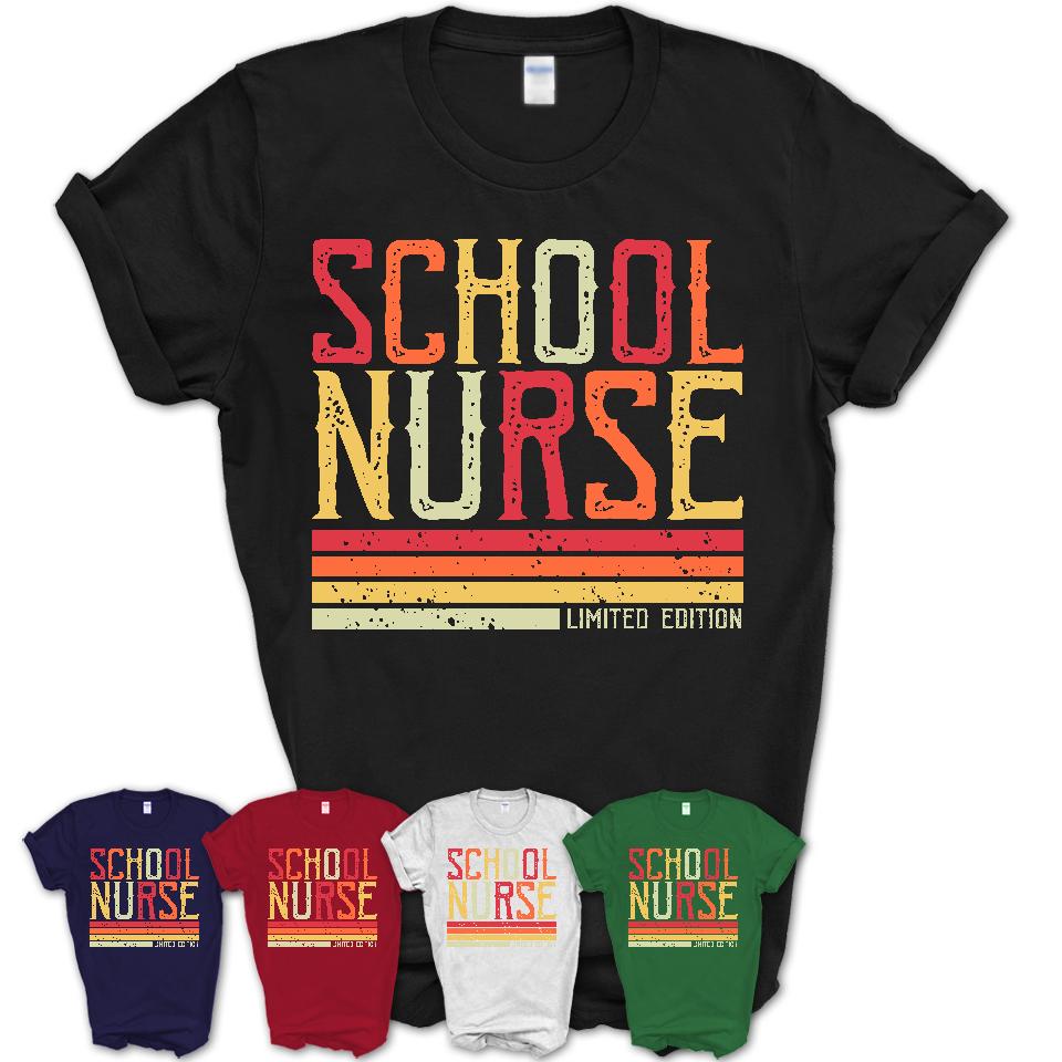 Vintage School Nurse Limited Edition Job Shirt, Coworker Birthday Gift Idea