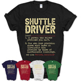 Vintage Shuttle Driver Definition Shirt, Funny Coworker Gift Idea for Shuttle Driver, New Job Gift