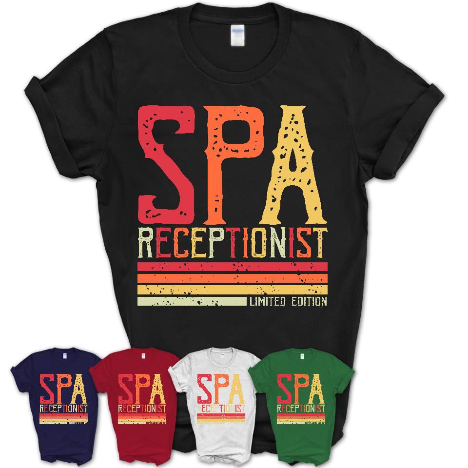 Vintage Spa Receptionist Limited Edition Job Shirt, Coworker Birthday Gift Idea