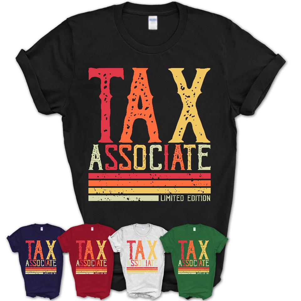 Vintage Tax Associate Limited Edition Job Shirt, Coworker Birthday Gift Idea