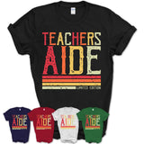 Vintage Teachers Aide Limited Edition Job Shirt, Coworker Birthday Gift Idea