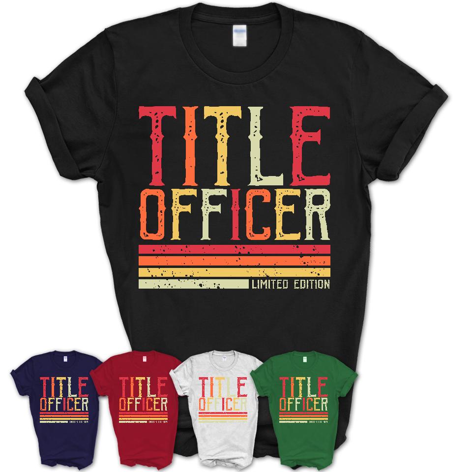 Vintage Title Officer Limited Edition Job Shirt, Coworker Birthday Gift Idea