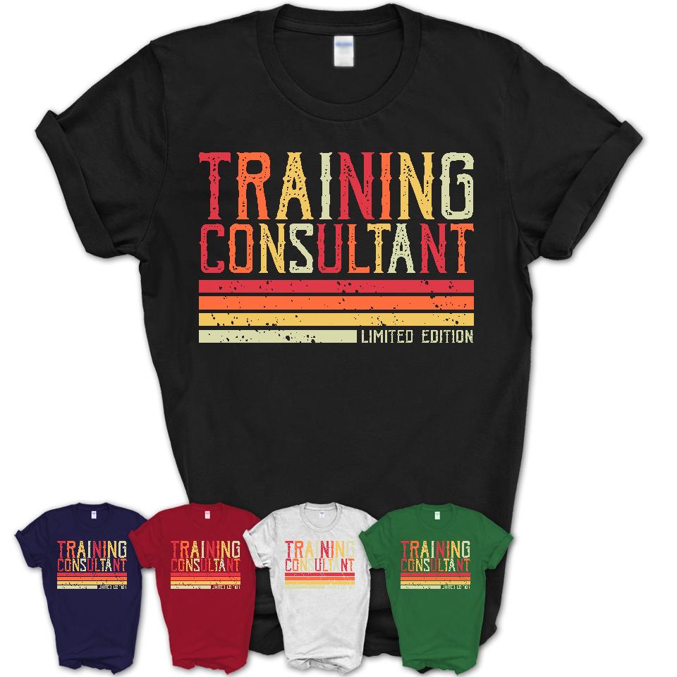 Vintage Training Consultant Limited Edition Job Shirt, Coworker Birthday Gift Idea