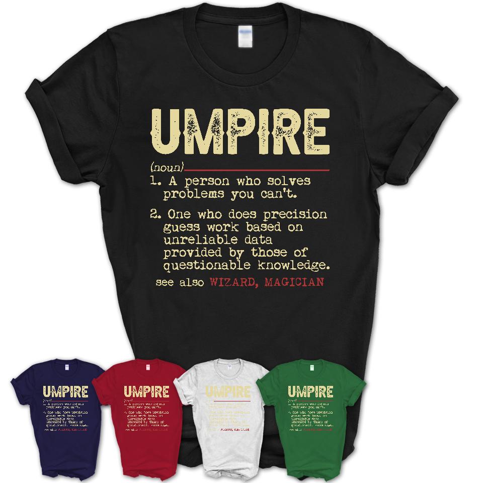 Vintage Umpire Definition Shirt, Funny Coworker Gift Idea for Umpire, New Job Gift