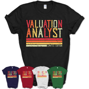 Vintage Valuation Analyst Limited Edition Job Shirt, Coworker Birthday Gift Idea