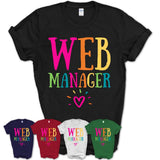 Web Manager Rainbow Lettering Heart Shirt, Employee Appreciation Gifts