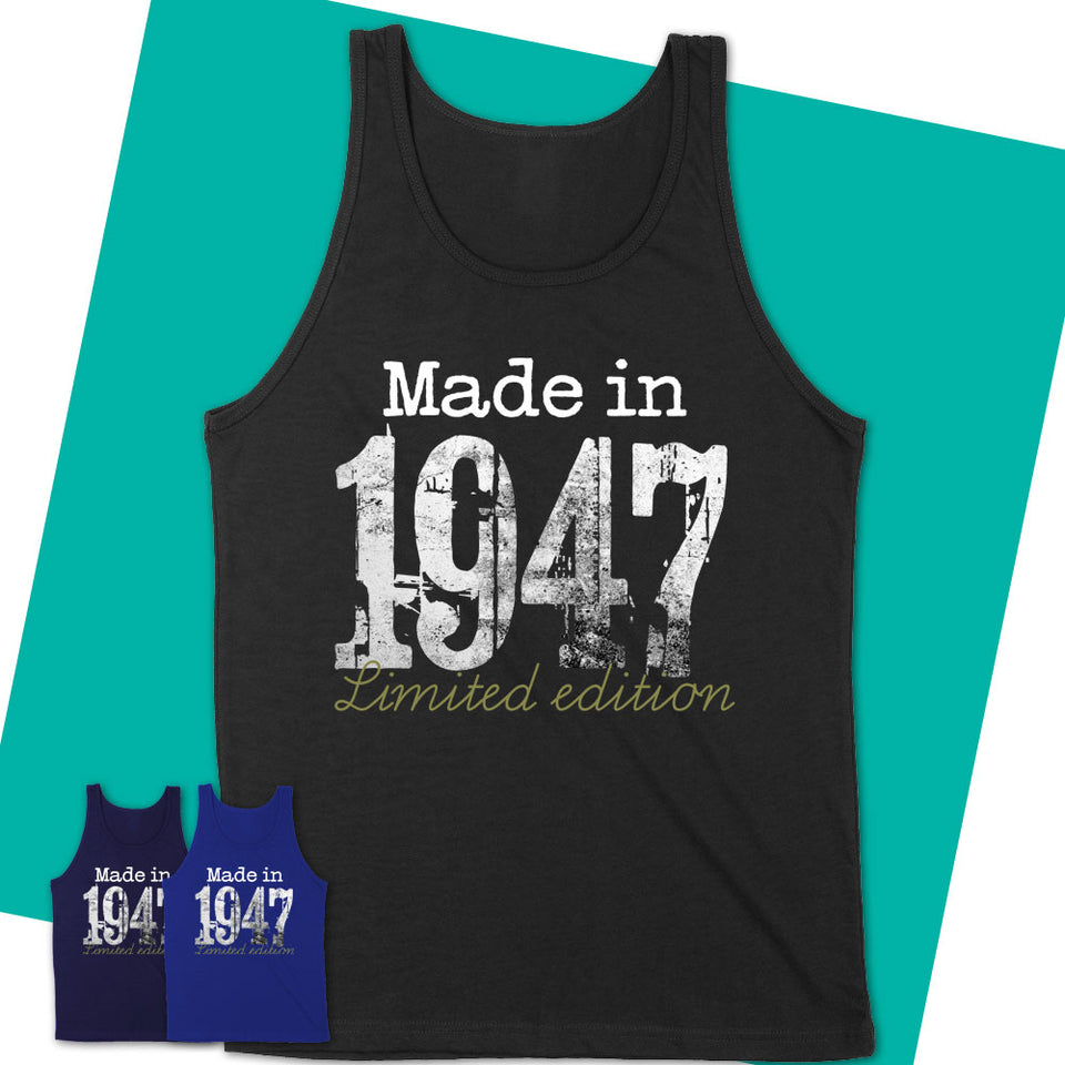 Unisex-Tank-Top-1947-Limited-Edition-Shirt-Made-In-1947-T-Shirt-1947-Shirt-Born-In-1947-Gifts-1947-Birthday-Gifts-09.jpg