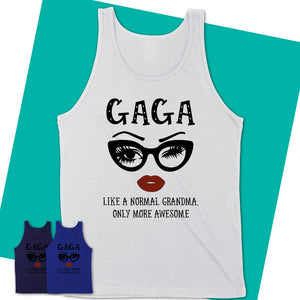 Unisex-Tank-Top-GAGA-Like-A-Normal-Grandma-Shirt-Awesome-Grandma-T-shirt-Birthday-Gift-for-Grandmas-56.jpg