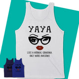 Unisex-Tank-Top-YAYA-Like-A-Normal-Grandma-Shirt-Awesome-Grandma-T-shirt-Birthday-Gift-for-Grandmas-81.jpg