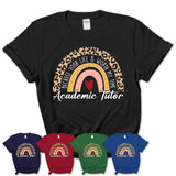 Academic Tutor Because Your Life Worth My Time Rainbow T-Shirt