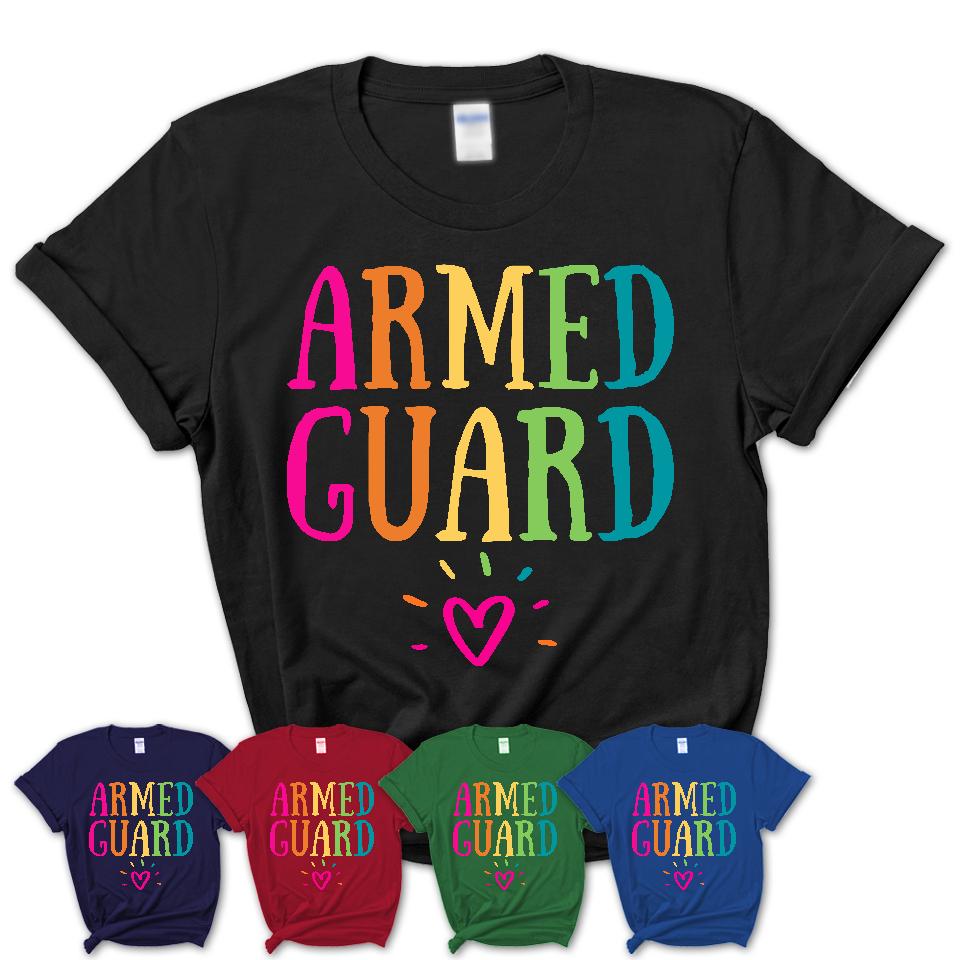 Armed Guard Rainbow Lettering Heart Shirt, Employee Appreciation Gifts