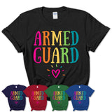Armed Guard Rainbow Lettering Heart Shirt, Employee Appreciation Gifts