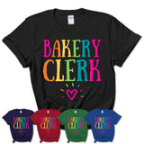Bakery Clerk Rainbow Lettering Heart Shirt, Employee Appreciation Gifts