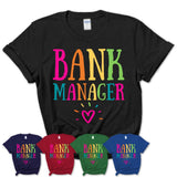 Bank Manager Rainbow Lettering Heart Shirt, Employee Appreciation Gifts