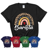 Barista Because Your Life Worth My Time Rainbow T-Shirt