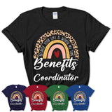 Benefits Coordinator Because Your Life Worth My Time Rainbow T-Shirt