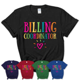 Billing Coordinator Rainbow Lettering Heart Shirt, Employee Appreciation Gifts