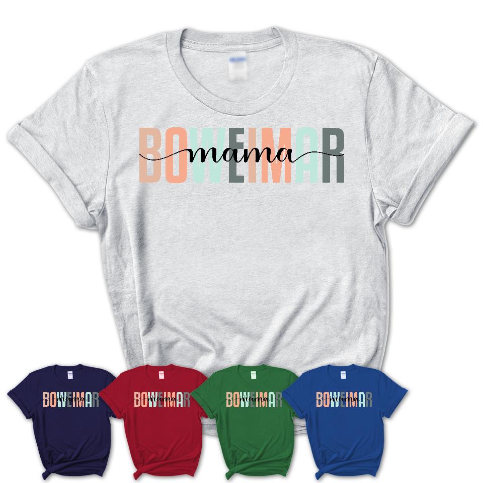 Boweimar Mama Shirt, Mom Of Boweimar Shirt, Dog Mom Gifts