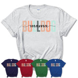 Bulldog Mama Shirt, Mom Of Bulldog Shirt, Dog Mom Gifts