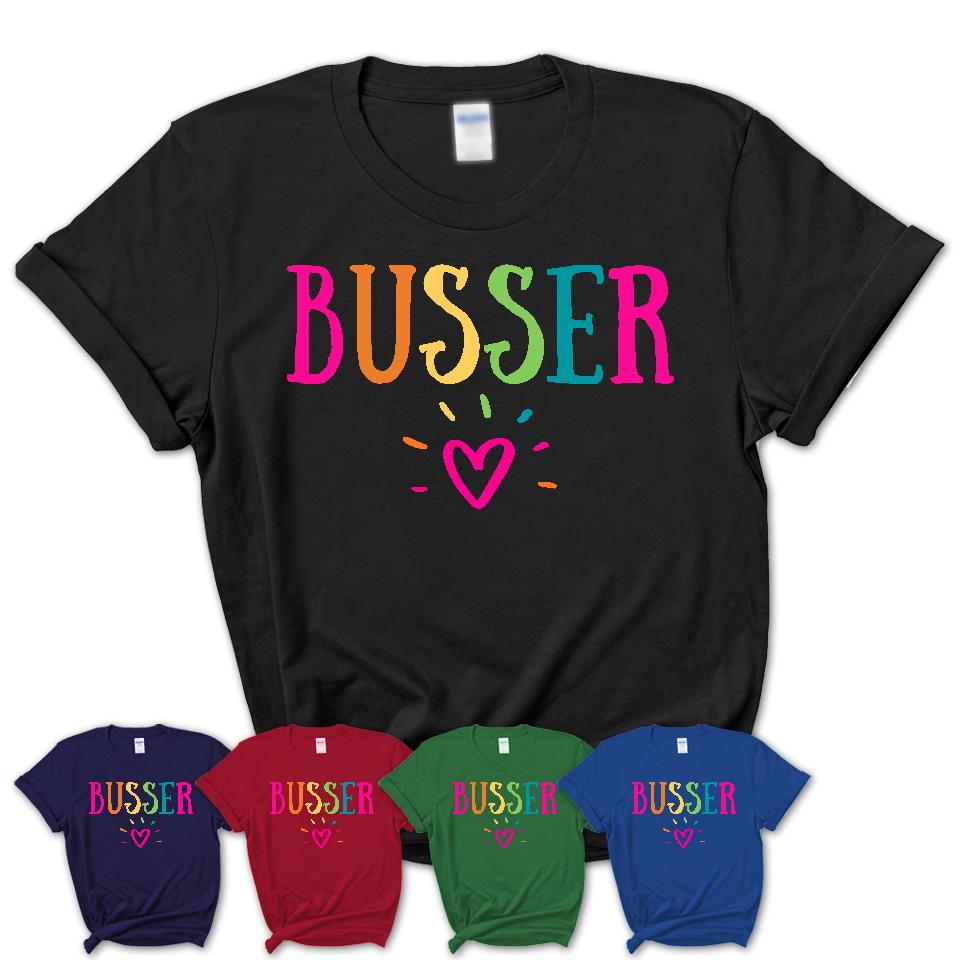 Busser Rainbow Lettering Heart Shirt, Employee Appreciation Gifts
