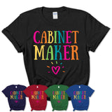 Cabinet Maker Rainbow Lettering Heart Shirt, Employee Appreciation Gifts