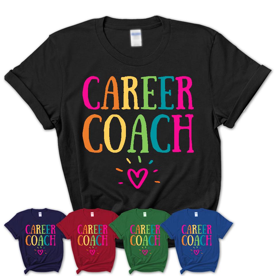 Career Coach Rainbow Lettering Heart Shirt, Employee Appreciation Gifts