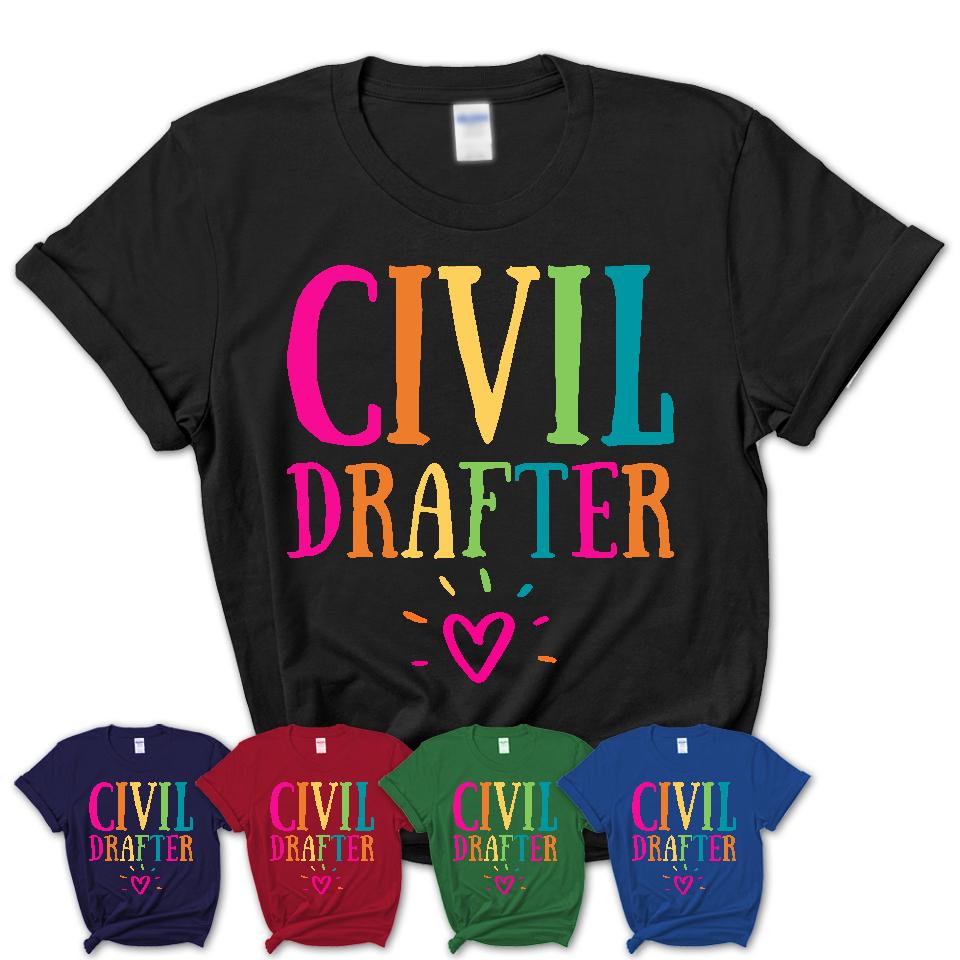 Civil Drafter Rainbow Lettering Heart Shirt, Employee Appreciation Gifts