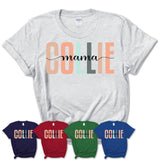 Collie Mama Shirt, Mom Of Collie Shirt, Dog Mom Gifts