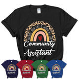 Community Assistant Because Your Life Worth My Time Rainbow T-Shirt